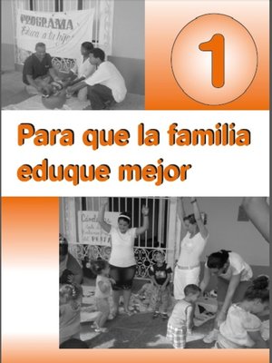 cover image of Para que la familia eduque mejor. I